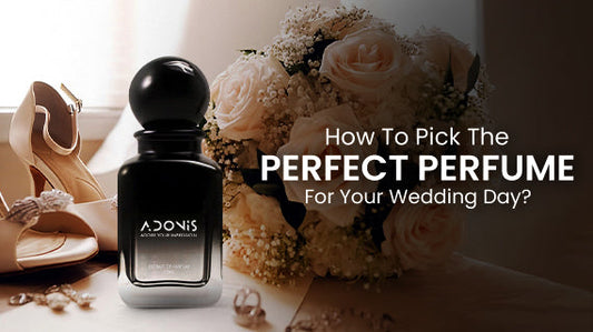 How to Pick the Perfect Perfume for Your Wedding Day: A Complete Guide